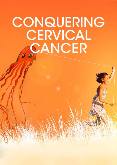 Conquering Cervical Cancer